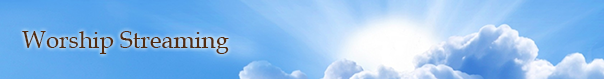 Worship streaming